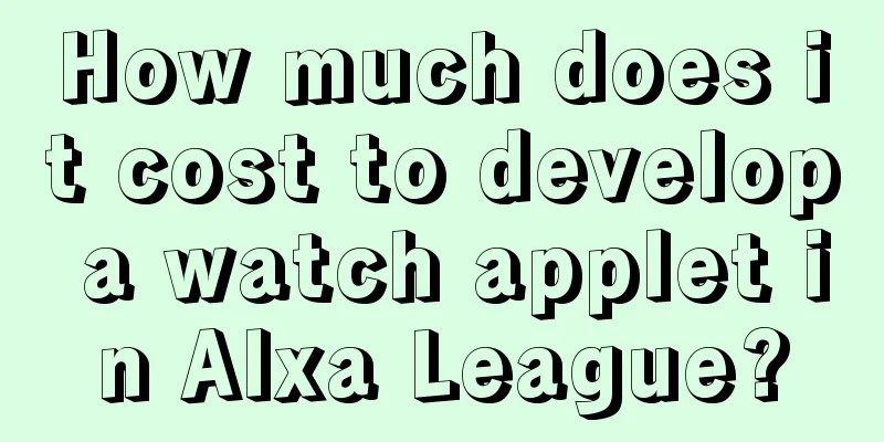 How much does it cost to develop a watch applet in Alxa League?