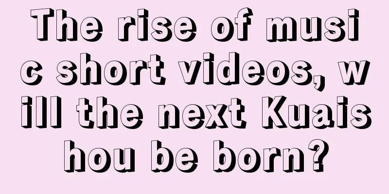 The rise of music short videos, will the next Kuaishou be born?