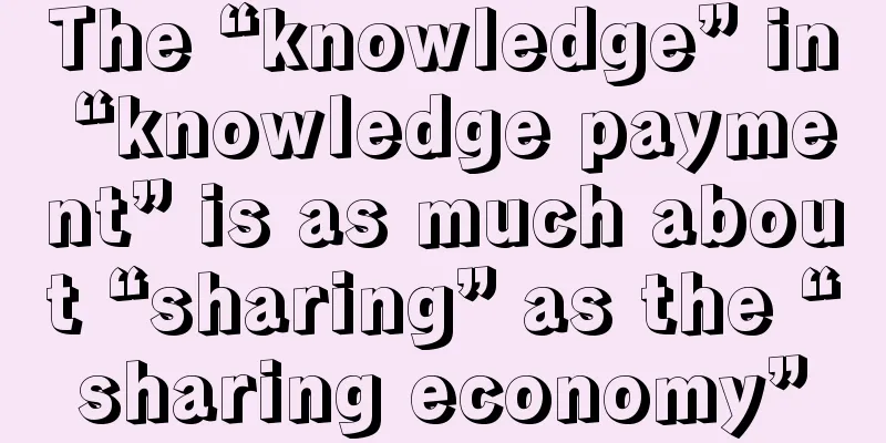 The “knowledge” in “knowledge payment” is as much about “sharing” as the “sharing economy”