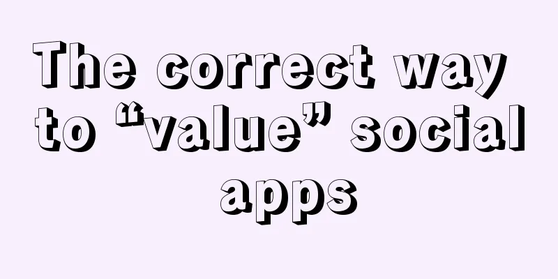 The correct way to “value” social apps