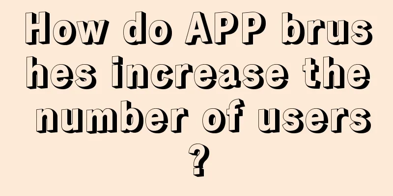 How do APP brushes increase the number of users?