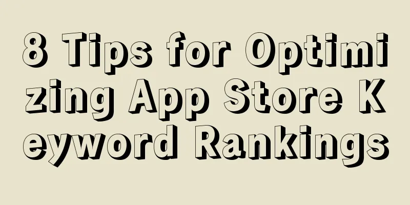 8 Tips for Optimizing App Store Keyword Rankings