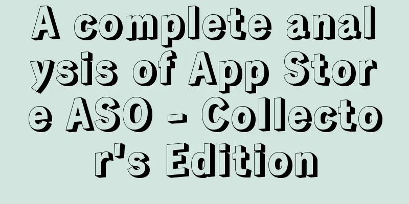 A complete analysis of App Store ASO - Collector's Edition