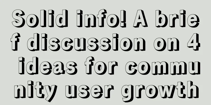 Solid info! A brief discussion on 4 ideas for community user growth