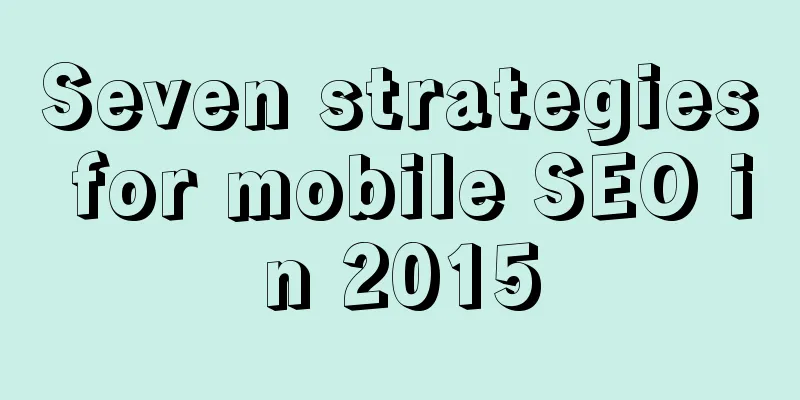 Seven strategies for mobile SEO in 2015