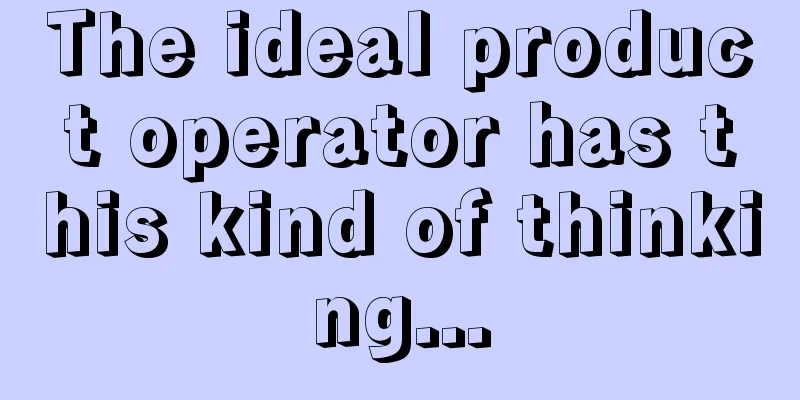 The ideal product operator has this kind of thinking...