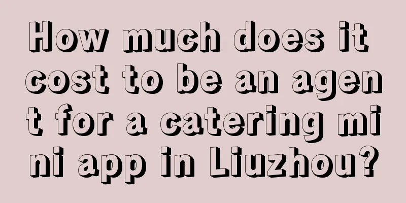 How much does it cost to be an agent for a catering mini app in Liuzhou?