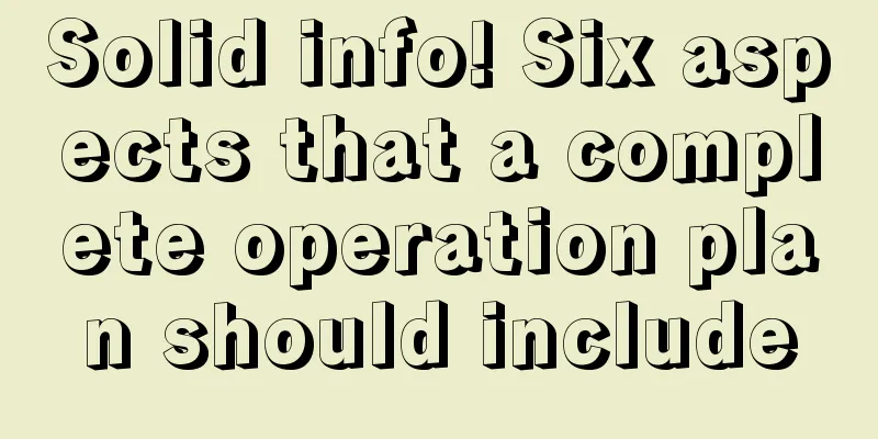 Solid info! Six aspects that a complete operation plan should include