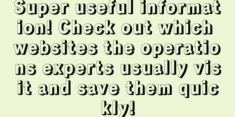 Super useful information! Check out which websites the operations experts usually visit and save them quickly!