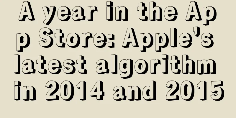 A year in the App Store: Apple’s latest algorithm in 2014 and 2015