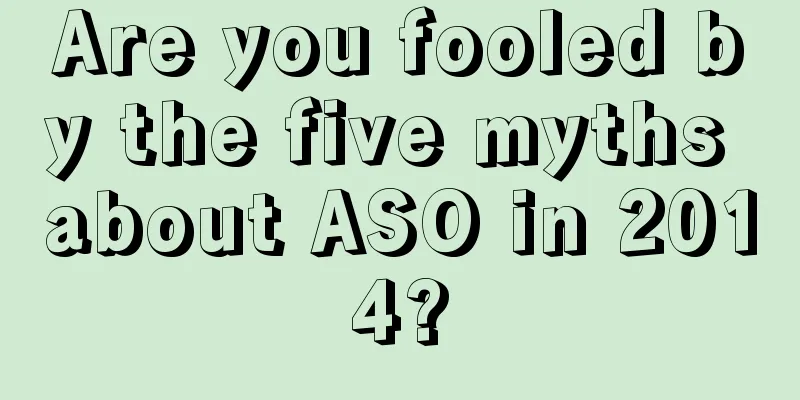 Are you fooled by the five myths about ASO in 2014?