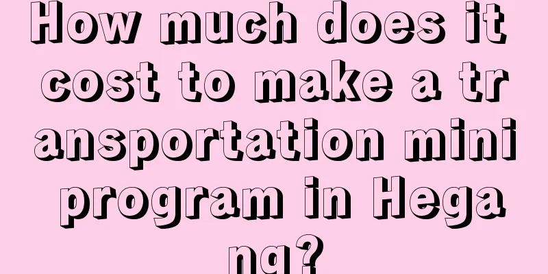 How much does it cost to make a transportation mini program in Hegang?