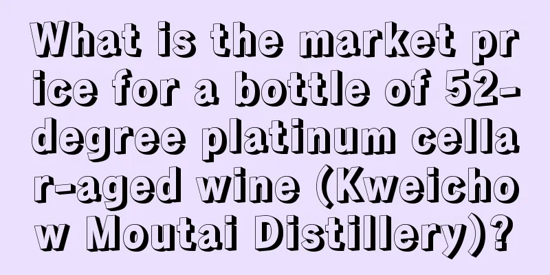 What is the market price for a bottle of 52-degree platinum cellar-aged wine (Kweichow Moutai Distillery)?