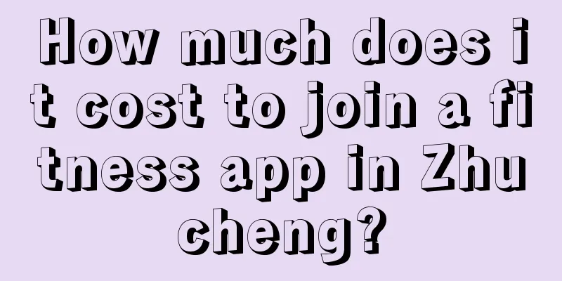 How much does it cost to join a fitness app in Zhucheng?