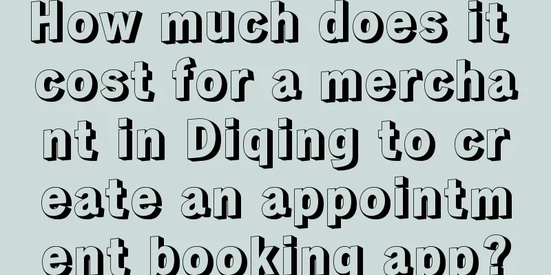 How much does it cost for a merchant in Diqing to create an appointment booking app?