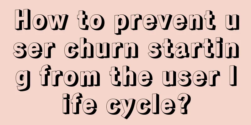 How to prevent user churn starting from the user life cycle?