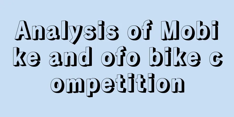 Analysis of Mobike and ofo bike competition