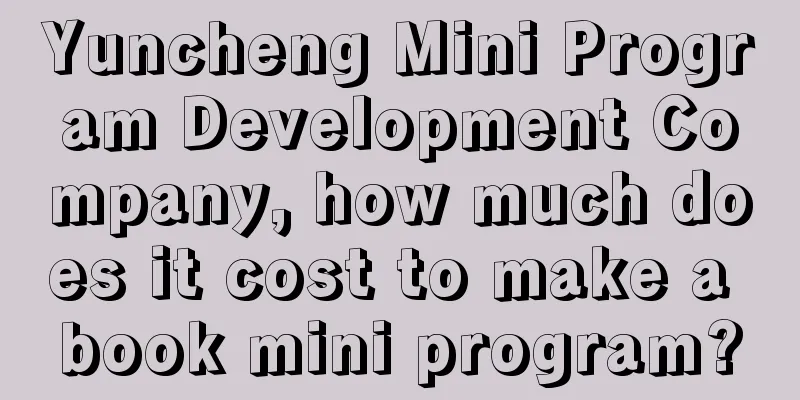 Yuncheng Mini Program Development Company, how much does it cost to make a book mini program?