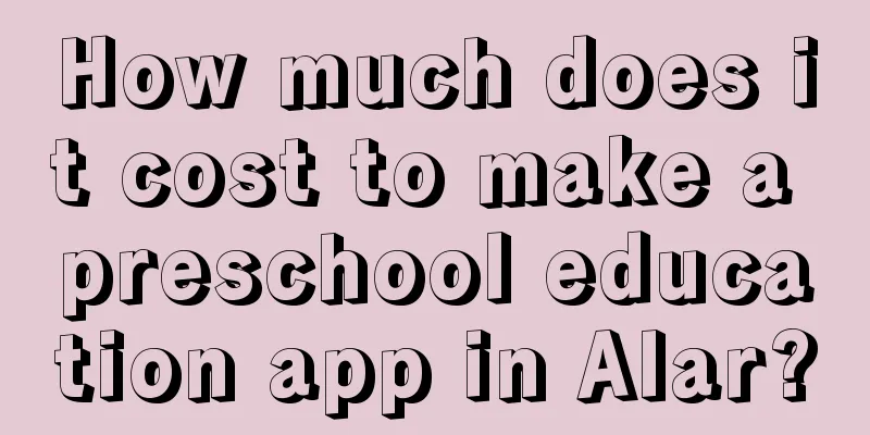 How much does it cost to make a preschool education app in Alar?