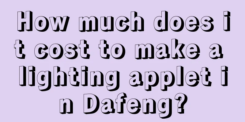 How much does it cost to make a lighting applet in Dafeng?