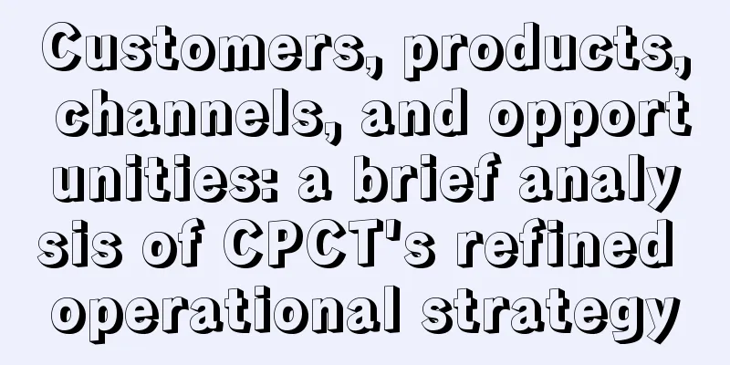 Customers, products, channels, and opportunities: a brief analysis of CPCT's refined operational strategy