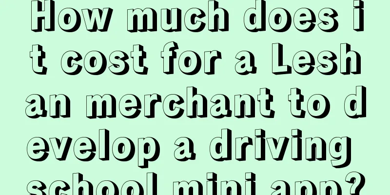 How much does it cost for a Leshan merchant to develop a driving school mini app?