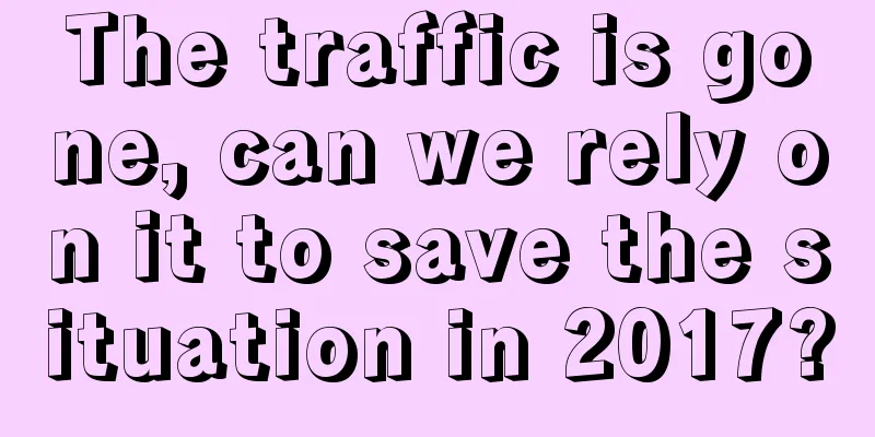 The traffic is gone, can we rely on it to save the situation in 2017?