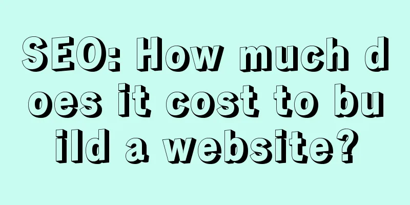 SEO: How much does it cost to build a website?