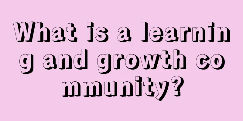 What is a learning and growth community?