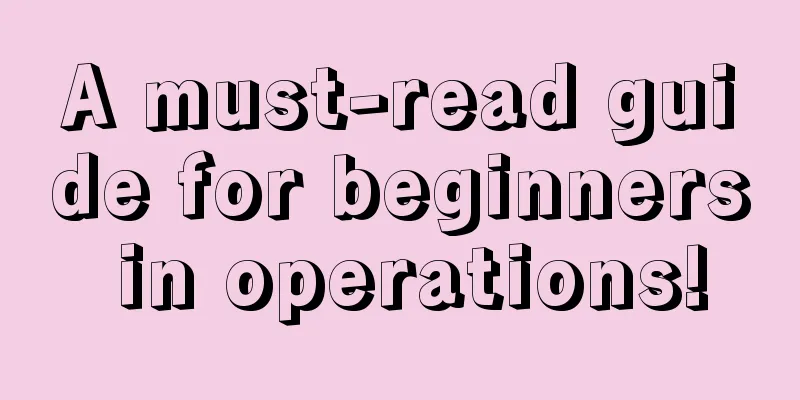 A must-read guide for beginners in operations!