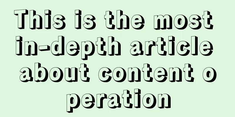 This is the most in-depth article about content operation