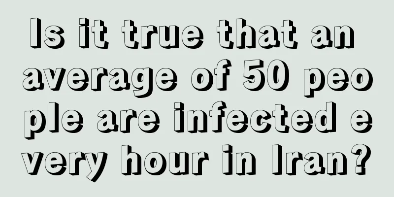 Is it true that an average of 50 people are infected every hour in Iran?