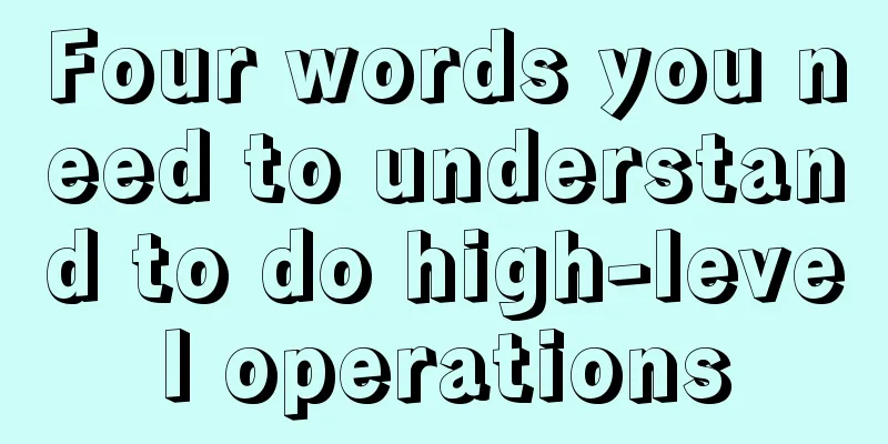 Four words you need to understand to do high-level operations