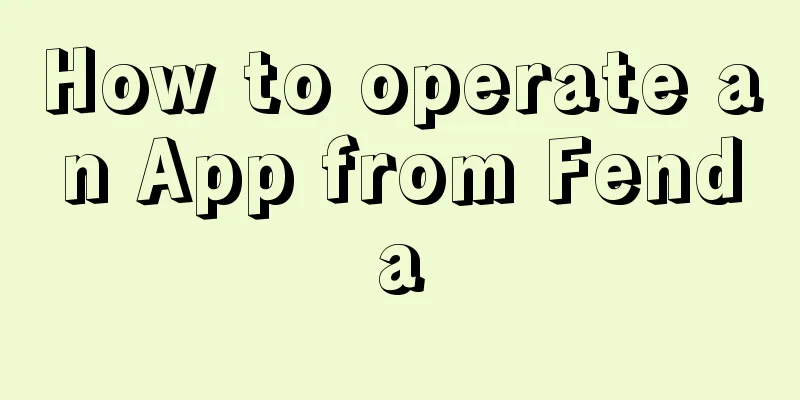 How to operate an App from Fenda