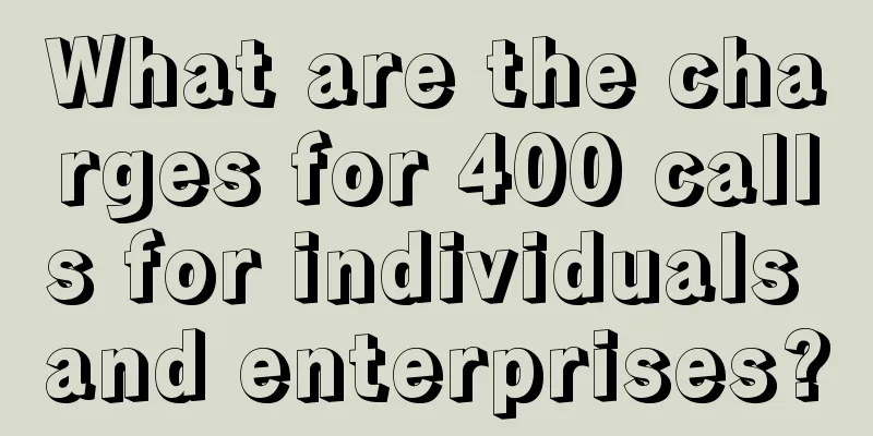 What are the charges for 400 calls for individuals and enterprises?