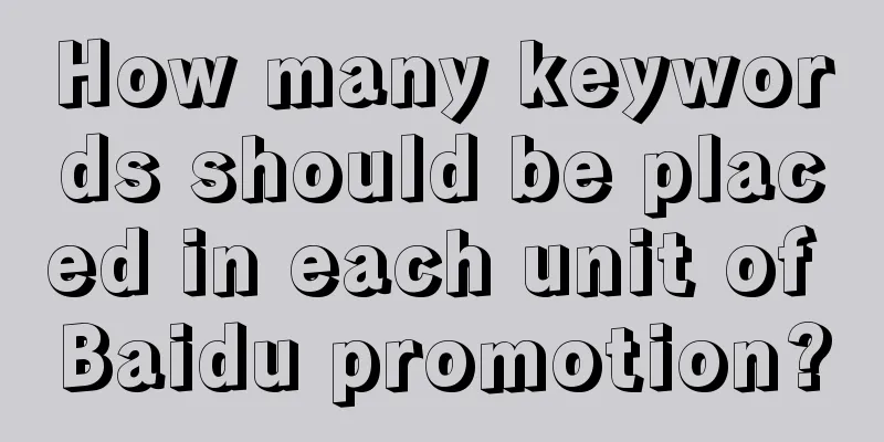 How many keywords should be placed in each unit of Baidu promotion?