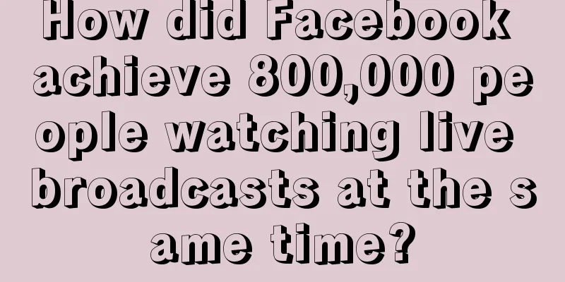 How did Facebook achieve 800,000 people watching live broadcasts at the same time?