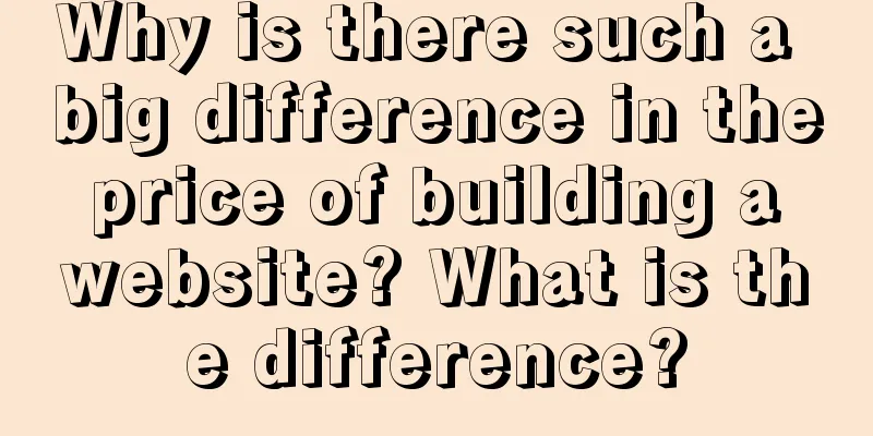 Why is there such a big difference in the price of building a website? What is the difference?