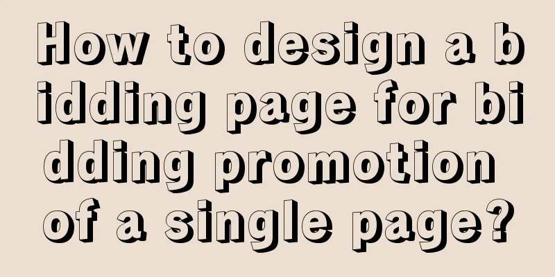 How to design a bidding page for bidding promotion of a single page?