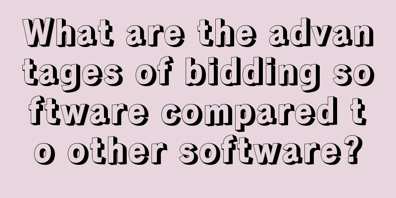 What are the advantages of bidding software compared to other software?