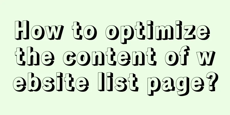 How to optimize the content of website list page?